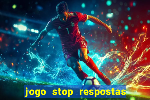 jogo stop respostas de a a z